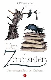 Der Zorobaster - Rolf Clostermann - E-Book