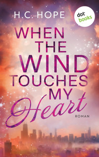 When the Wind touches My Heart - H. C. Hope - E-Book