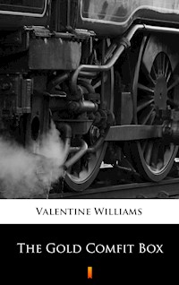 The Gold Comfit Box - Valentine Williams - E-Book