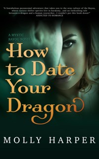 How to Date Your Dragon - Molly Harper - E-Book