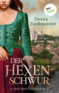 Der Hexenschwur - Deana Zinßmeister - E-Book