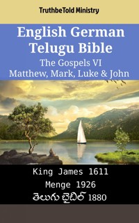 English German Telugu Bible - The Gospels VI - Matthew, Mark, Luke & John - Truthbetold Ministry - E-Book