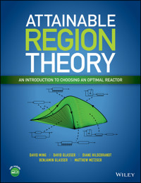 Attainable Region Theory - David Ming - E-Book