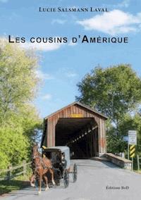 Les Cousins d'Amérique - Lucie Salsmann Laval - E-Book
