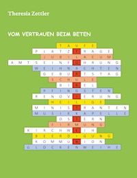 Vom Vertrauen beim Beten - Theresia Zettler - E-Book