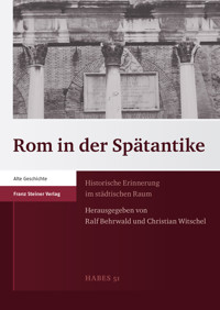 Rom in der Spätantike -  - E-Book