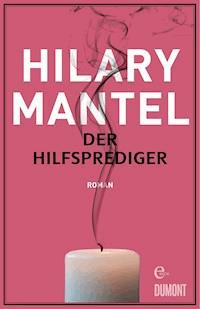 Der Hilfsprediger - Hilary Mantel - E-Book