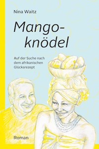 MANGOKNÖDEL - Nina Waitz - E-Book