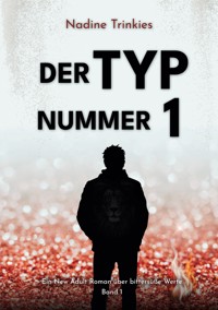 Der Typ Nummer 1 - Nadine Trinkies - E-Book