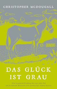 Das Glück ist grau - Christopher McDougall - E-Book
