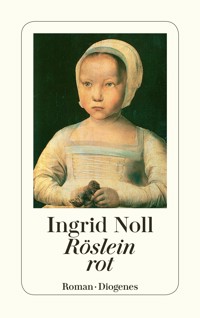 Röslein rot - Ingrid Noll - E-Book