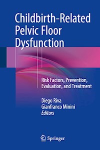 Childbirth-Related Pelvic Floor Dysfunction -  - E-Book