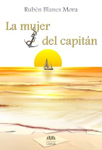 La mujer del capitán - Rubén Blanes Mora - E-Book