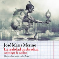 La realidad quebradiza - José María Merino - Hörbuch