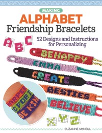 Making Alphabet Friendship Bracelets - Suzanne McNeill CZT - E-Book