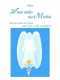 A tua mão na Minha - Satya - E-Book