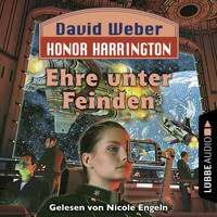 Ehre unter Feinden - Honor Harrington, Teil 6 (Ungekürzt) - David Weber - Hörbuch