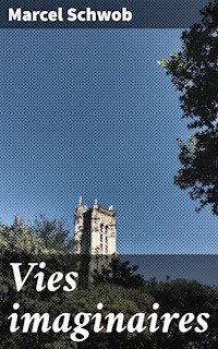 Vies imaginaires - Marcel Schwob - E-Book
