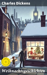 Weihnachtsgeschichten - Charles Dickens. - E-Book