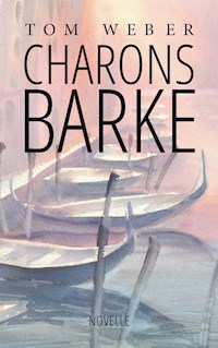 Charons Barke - Tom Weber - E-Book