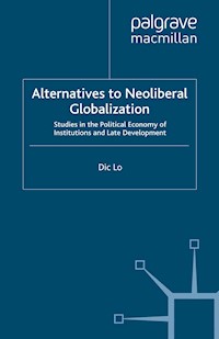 Alternatives to Neoliberal Globalization - D. Lo - E-Book