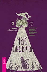 Час ведьмы - Сильвер Рэйвенвульф - E-Book