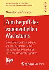 Zum Begriff des exponentiellen Wachstums - Alexandra Thiel‐Schneider - E-Book