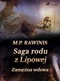 Saga rodu z Lipowej 35: Zamężna wdowa - Marian Piotr Rawinis - E-Book