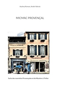 Micmac Provençal - Audrey Roman - E-Book