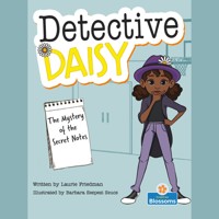 The Mystery of the Secret Notes - Detective Daisy (Unabridged) - Laurie Friedman - Hörbuch