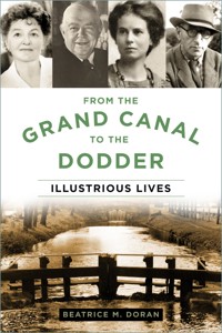 From the Grand Canal to the Dodder - Beatrice M. Doran - E-Book