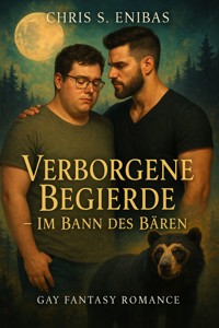 Verborgene Begierde – Im Bann des Bären - Chris S. Enibas - E-Book