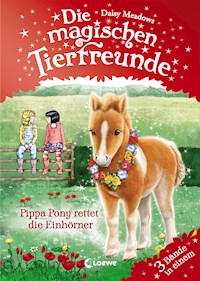 Die magischen Tierfreunde - Pippa Pony rettet die Einhörner - Daisy Meadows - E-Book