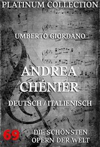 Andrea Chénier - Umberto Giordano - E-Book