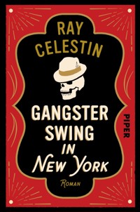 Gangsterswing in New York - Ray Celestin - E-Book