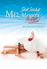 Mel macht´s anders - Sina Seeland - E-Book