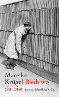 Bleib wo du bist - Mareike Krügel - E-Book