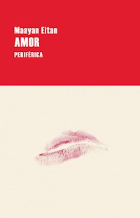 Amor - Maayan Eitan - E-Book