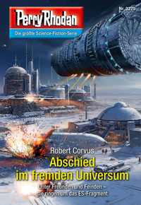 Perry Rhodan 3275: Abschied im fremden Universum -  Robert Corvus - E-Book + Hörbuch