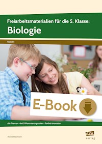 Freiarbeitsmaterialien f. d. 5. Klasse: Biologie - Astrid Wasmann - E-Book