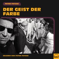 Der Geist der Farbe - Peter Patzak - Hörbuch