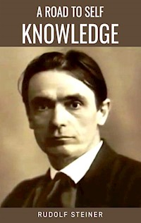 A Road to Self Knowledge - Rudolf Steiner - E-Book