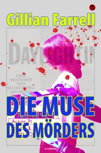 Die Muse des Mörders - Gillian Farrell - E-Book