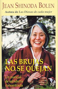 Las brujas no se quejan - Jean Shinoda Bolen - E-Book
