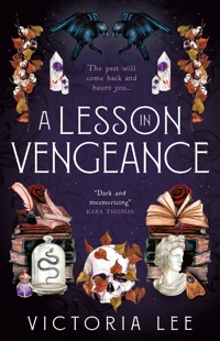 A Lesson in Vengeance - Victoria Lee - E-Book