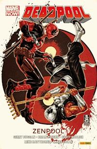 Marvel NOW! PB Deadpool 7 - Zenpool - Duggan Gerry - E-Book