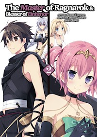 The Master of Ragnarok & Blesser of Einherjar (Manga) Volume 2 - Seiichi Takayama - E-Book