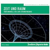 Zeit und Raum - Frankfurter Allgemeine Archiv - Hörbuch