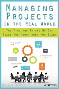 Managing Projects in the Real World - Melanie McBride - E-Book