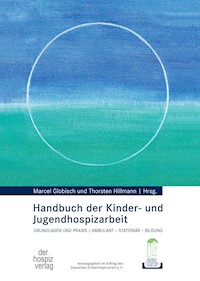 Handbuch der Kinder- und Jugendhospizarbeit -  - E-Book